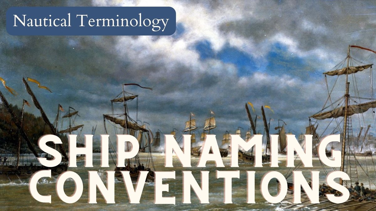 Lore And Meaning Behind Ship Names Define Maritime Culture